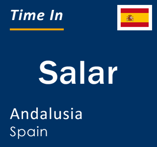 Current local time in Salar, Andalusia, Spain