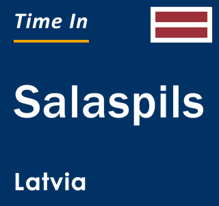 Current local time in Salaspils, Latvia