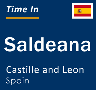 Current local time in Saldeana, Castille and Leon, Spain