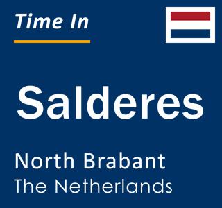 Current local time in Salderes, North Brabant, The Netherlands