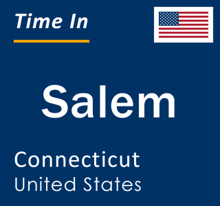 Current local time in Salem, Connecticut, United States