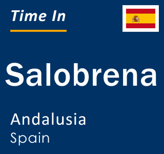 Current local time in Salobrena, Andalusia, Spain