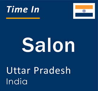 Current local time in Salon, Uttar Pradesh, India