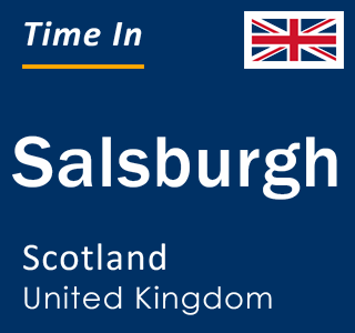 Current local time in Salsburgh, Scotland, United Kingdom