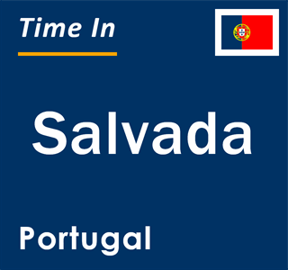 Current local time in Salvada, Portugal