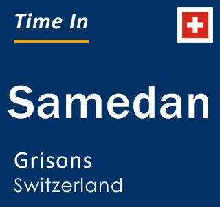 Current local time in Samedan, Grisons, Switzerland