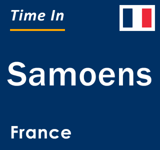 Current local time in Samoens, France