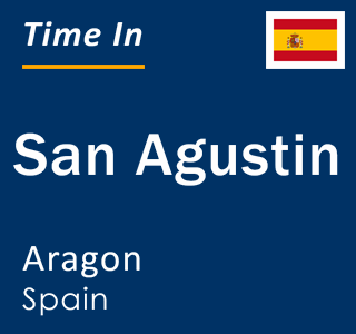 Current local time in San Agustin, Aragon, Spain