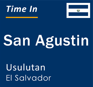 Current local time in San Agustin, Usulutan, El Salvador