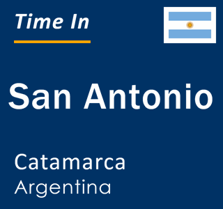 Current local time in San Antonio, Catamarca, Argentina