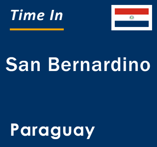 Current local time in San Bernardino, Paraguay