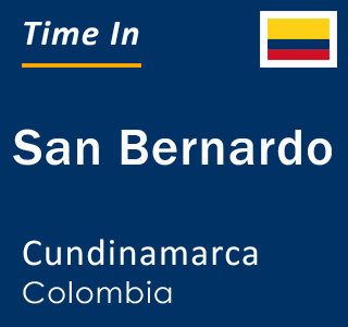 Current local time in San Bernardo, Cundinamarca, Colombia