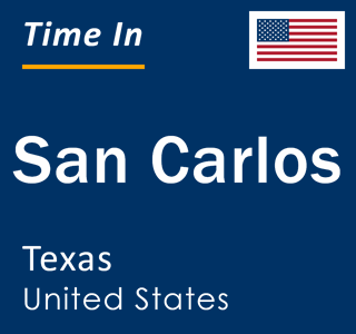 Current local time in San Carlos, Texas, United States