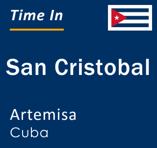 Current local time in San Cristobal, Artemisa, Cuba