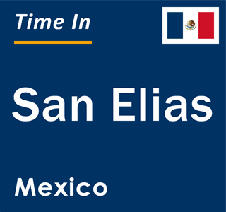 Current local time in San Elias, Mexico