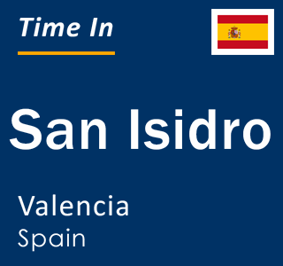 Current local time in San Isidro, Valencia, Spain