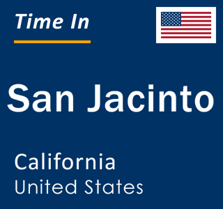 Current local time in San Jacinto, California, United States