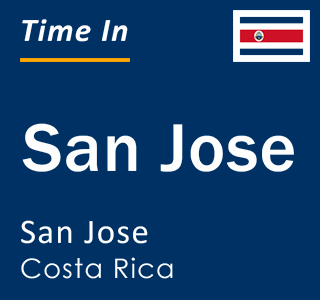 Current local time in San Jose, San Jose, Costa Rica