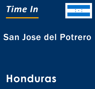 Current local time in San Jose del Potrero, Honduras