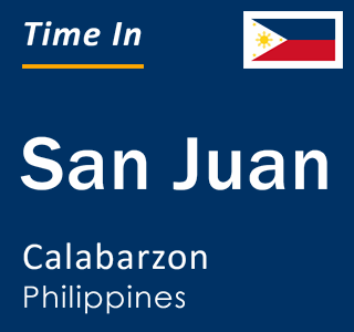 Current local time in San Juan, Calabarzon, Philippines