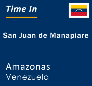 Current local time in San Juan de Manapiare, Amazonas, Venezuela