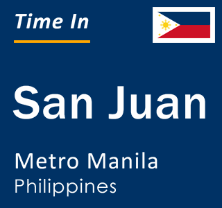 Current local time in San Juan, Metro Manila, Philippines