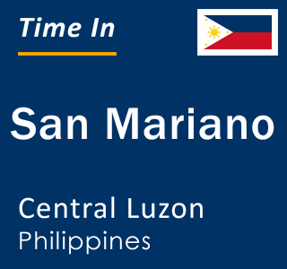 Current local time in San Mariano, Central Luzon, Philippines