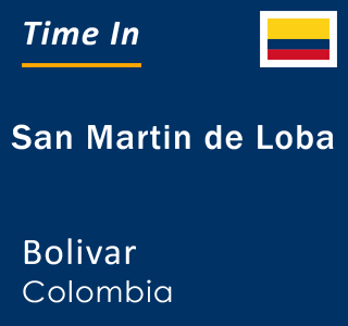 Current local time in San Martin de Loba, Bolivar, Colombia