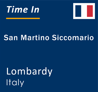 Current local time in San Martino Siccomario, Lombardy, Italy