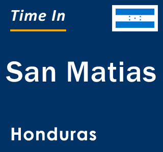 Current local time in San Matias, Honduras