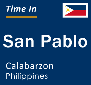 Current local time in San Pablo, Calabarzon, Philippines