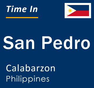 Current local time in San Pedro, Calabarzon, Philippines