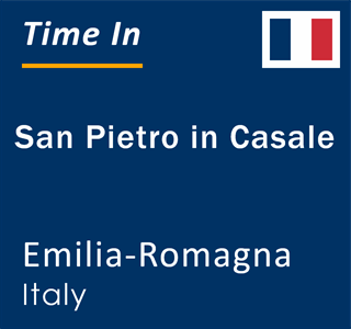 Current local time in San Pietro in Casale, Emilia-Romagna, Italy