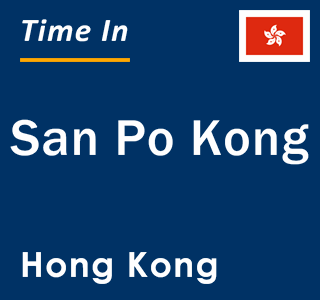 Current local time in San Po Kong, Hong Kong