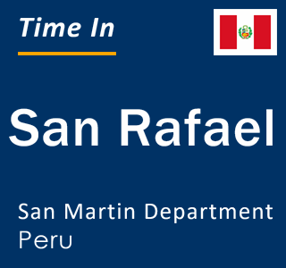 Current local time in San Rafael, San Martin Department, Peru