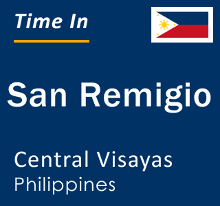 Current local time in San Remigio, Central Visayas, Philippines