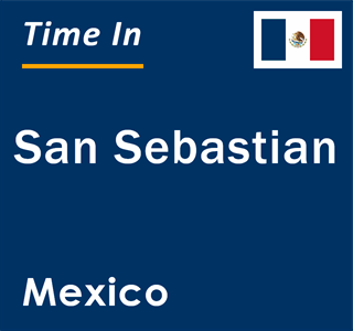 Current local time in San Sebastian, Mexico