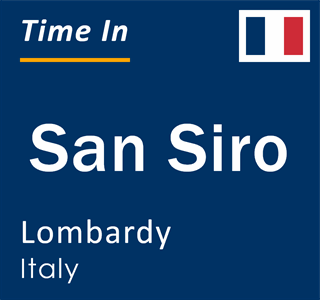 Current local time in San Siro, Lombardy, Italy