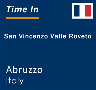 Current local time in San Vincenzo Valle Roveto, Abruzzo, Italy