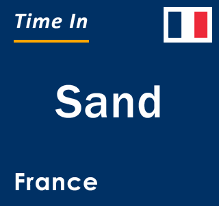 Current local time in Sand, France