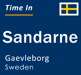 Current local time in Sandarne, Gaevleborg, Sweden