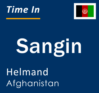 Current local time in Sangin, Helmand, Afghanistan