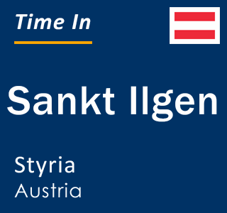 Current local time in Sankt Ilgen, Styria, Austria