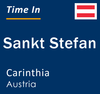 Current local time in Sankt Stefan, Carinthia, Austria