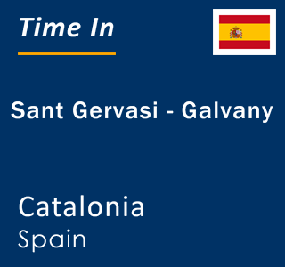 Current local time in Sant Gervasi - Galvany, Catalonia, Spain