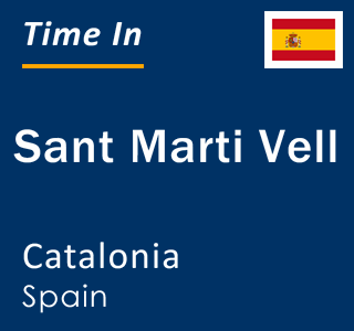 Current local time in Sant Marti Vell, Catalonia, Spain