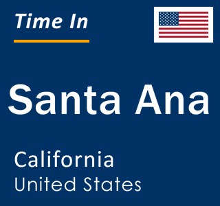 Current local time in Santa Ana, California, United States