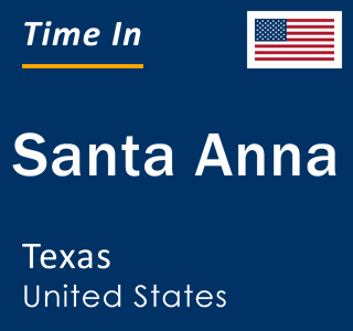 Current local time in Santa Anna, Texas, United States