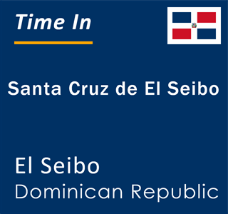 Current local time in Santa Cruz de El Seibo, El Seibo, Dominican Republic