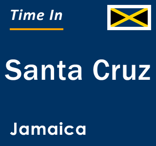 Current local time in Santa Cruz, Jamaica